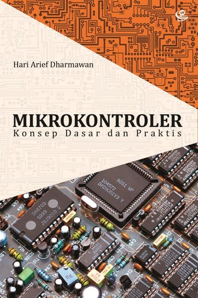 Mikrokontroler: Konsep Dasar dan Praktis – Bookstore UB Press